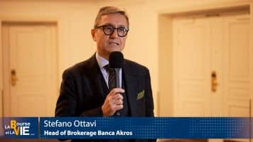 Stefano Ottavi Head of Brokerage Banca Akros « Nos clients peuvent faire des transactions dans tous les pays du monde »