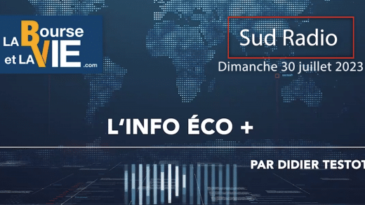 Didier Testot Fondateur LA BOURSE ET LA VIE TV dans L'info éco + Sud Radio (30 juillet 2023)