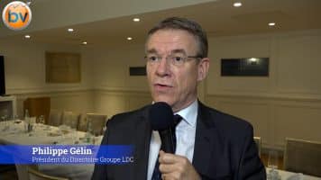 Philippe Gélin, Président du Directoire Groupe LDC : « Nous allons nous concentrer sur l’intégration des croissances externes »